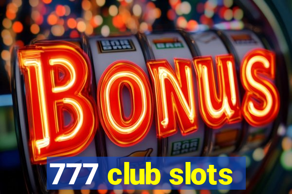 777 club slots